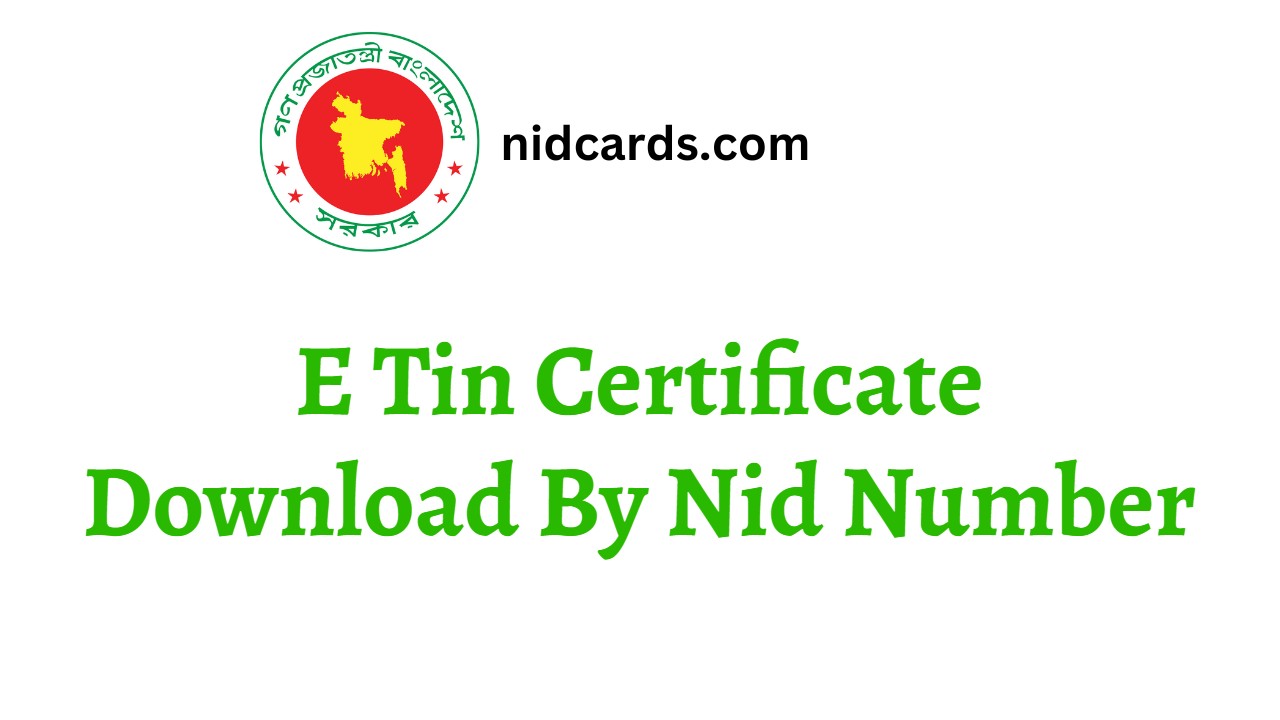 E Tin Certificate Download By Nid Number nidcards com
